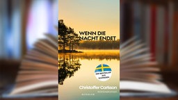 Buchcover: "Wenn die Nacht endet" von Christoffer Carlsson