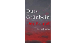 Buchcover: "Der Komet" von Durs Grünbein