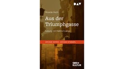 Hörbuchcover: "Aus der Triumphgasse" von Ricarda Huch