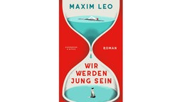 Buchcover: "Wir werden jung sein" von Maxim Leo