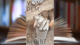 Buchcover: "Von dem, der bleibt" von Matteo B. Bianchi