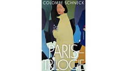 Buchcover: "Paris-Trilogie" von Colombe Schneck
