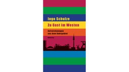 Buchcover: "Zu Gast im Westen" von Ingo Schulze