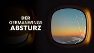 Ein stilisiertes Flugzeugfenster und der Podcast-Titel "Der Germanwings Absturz".