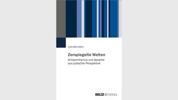 Buchcover: "Zerspiegelte Welten" von Julia Bernstein