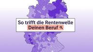 Deutschlandkarte, davor der Text "So trifft die Rentenwelle deinen Beruf"