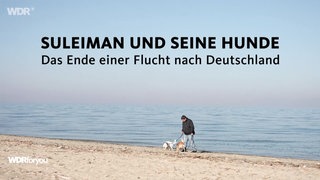 Suleiman und seine Hunde - Die Geschichte einer Flucht