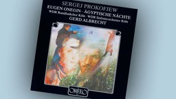 Sergej Prokofjew - Eugen Onegin und mehr