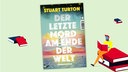 Cover Stuart Turton - Der letzte Mord am Ende der Welt