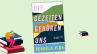 Buchcover Vendela Vida - Die Gezeiten gehören uns