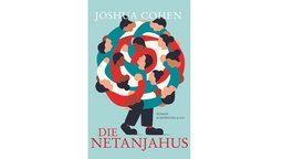 Buchcover "Die Netanjahus" von Joshua Cohen.