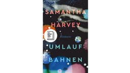 Buchcover: "Umlaufbahnen" von Samantha Harvey