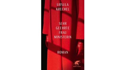 Buchcover: ""Sehr geehrte Frau Ministerin" von Ursula Krechel 