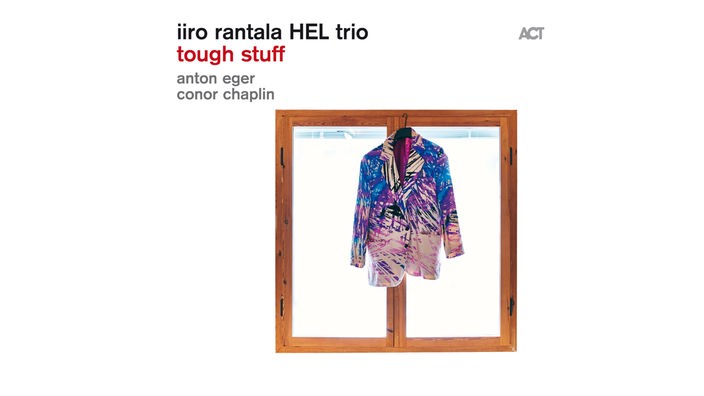 Iiro Rantala HEL Trio: "Tough Stuff"