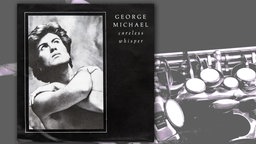 Cover George Michael "careless whisper" vor Saxophon-Großaufnahme