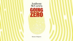 Buchcover: "Going Zero" von Anthony McCarten