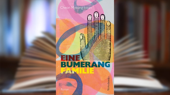 Buchcover: "Die Bumerangfamilie" von Cheon Myeong-Kwan