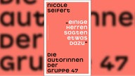 Buchcover: "Einige Herren sagten etwa dazu" von Nicole Seifert