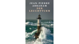 Buchcover: "Der Leuchtturm" von Jean-Pierre Abraham