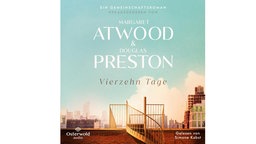 Hörbuchcover: "Vierzehn Tage. Ein Gemeinschaftsroman" von Margaret Atwood und Douglas Preston