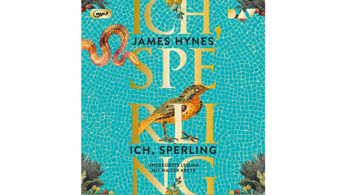 Hörbuchcover: "Ich, Sperling" von James Hynes