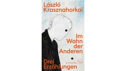 Buchcover: "Im Wahn der Anderen" von László Krasznahorkai