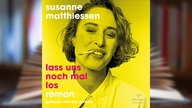 Hörbuchcover: "Lass uns noch mal los" von Susanne Matthiessen