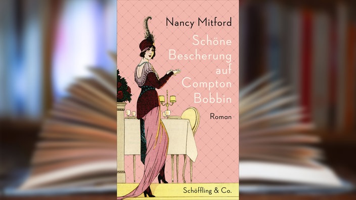 Buchcover: "Schöne Bescherung auf Compton Bobbin" von Nancy Mitford