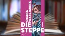 Buchcover: "Die Steppe" von Oxana Wassjakina