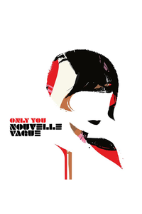 Nouvelle Vague - Only You