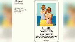 Hörbuchcover von Amélie Nothombs "Buch der Schwestern"