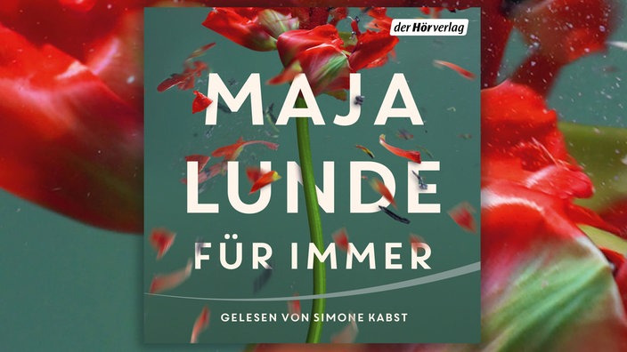 Höbuchcover "Für Immer" von Maja Lunde