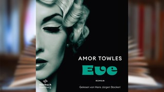 Hörbuchcover: "Eve" von Amor Towles