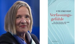 Ute Frevert und ihr Buch: "Verfassungsgefühle"