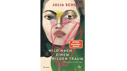 Buchcover: "Wild nach einem wilden Traum" von Julia Schoch