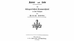 Historischer Druck, 1784, Titel der 1. Ausgabe von Kabale und Liebe